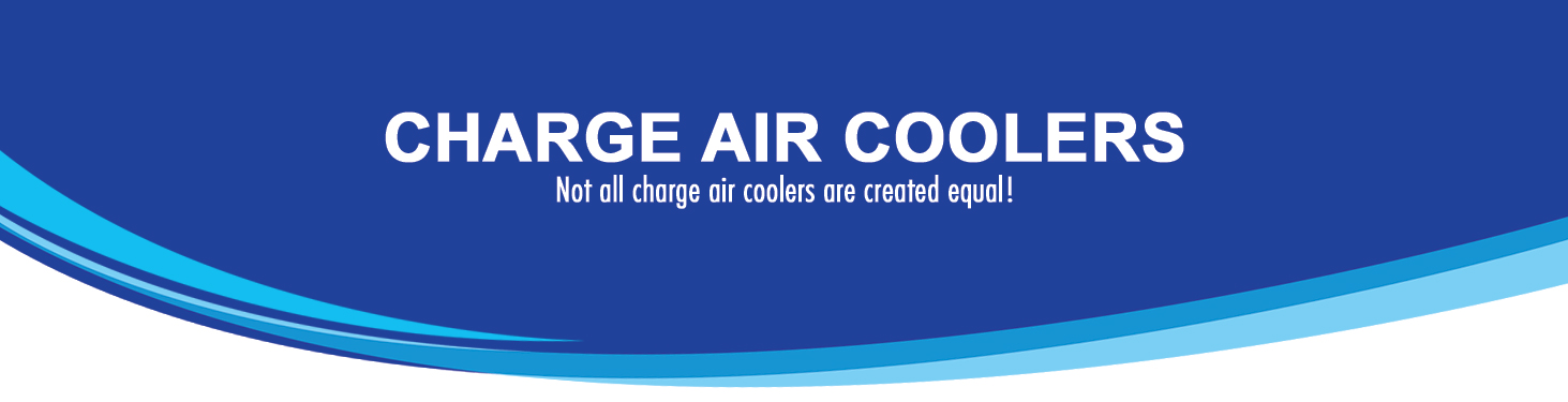 Charge Air Coolers - Not all are created equal